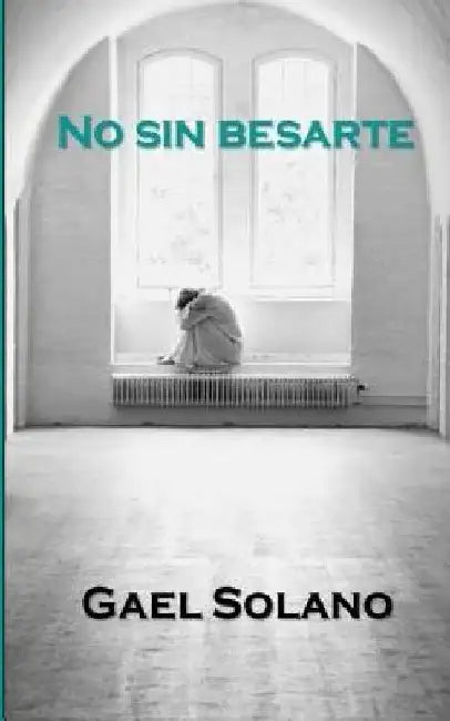 No sin besarte by Solano, Gael