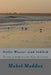 Stille Wasser sind toedlich: Sechs moerderische Geschichten by Maddox, Mabel