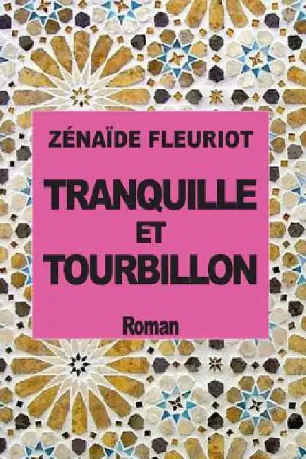 Tranquille et Tourbillon: Ouvrage avec Illustrations by Fleuriot, Zeniade Marie-Anne