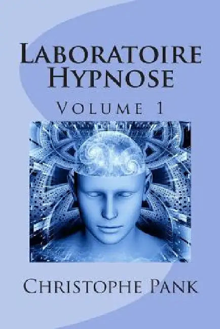 Laboratoire Hypnose by Pank, Christophe