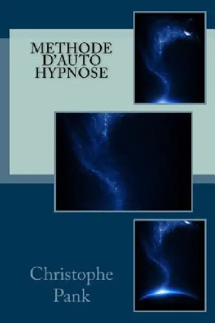 Methode d'Auto Hypnose by Pank, Christophe