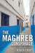 The Maghreb Conspiracy: The third spy story in Croft's Mideast trilogy by Roger Croft