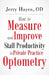 How to Measure and Improve Staff Productivity in Private Practice Optometry by Jerry Hayes