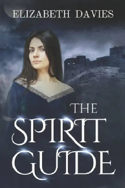 The Spirit Guide by Elizabeth Davies