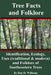 Tree Facts and Folklore: Identification, Ecology, Uses (traditional and modern) and Folklore of Southeastern Trees by Dan D. Williams