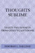 Thoughts Sublime: Eighty Two Sonnets from Godey's Lady's Book by Deborah L. Halliday