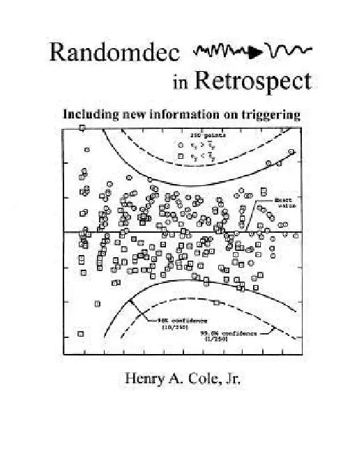 Randomdec in Retrospect: Including new information on triggering by Henry A., Jr. Cole