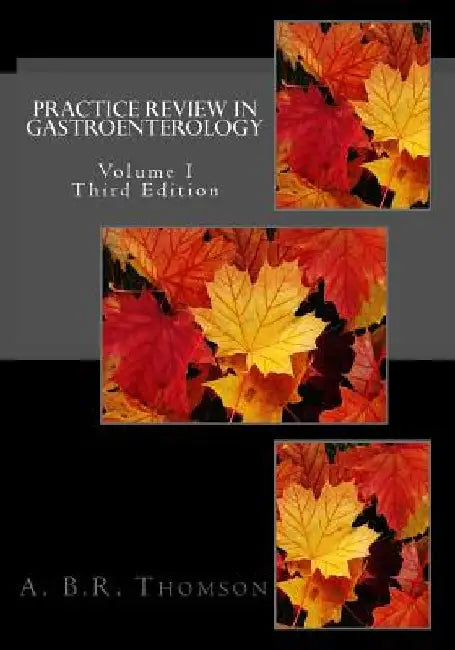 Practice Review in Gastroenterology by A. B. R. Thomson