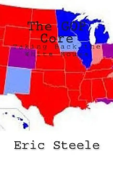 The GOP Core by Eric Steele