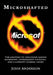 Microshafted: The Anatomy of Collusion Among Microsoft, Government Officials, and a Corrupt Federal Court by Scott Stavang