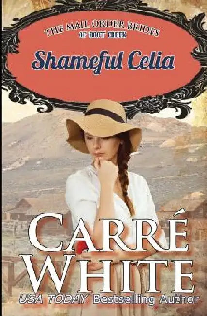 Shameful Celia by Carre White