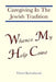 Whence My Help Come: Caregiving In The Jewish Tradition by Yisrael Kestenbaum