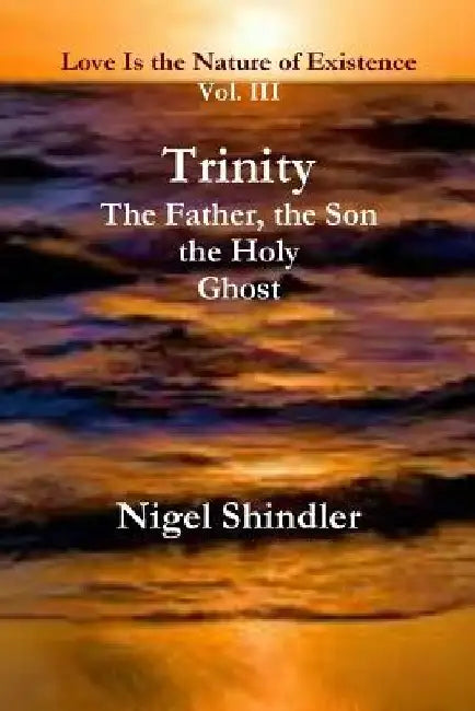 Trinity; The Father, the Son, the Holy Ghost by Max Shindler