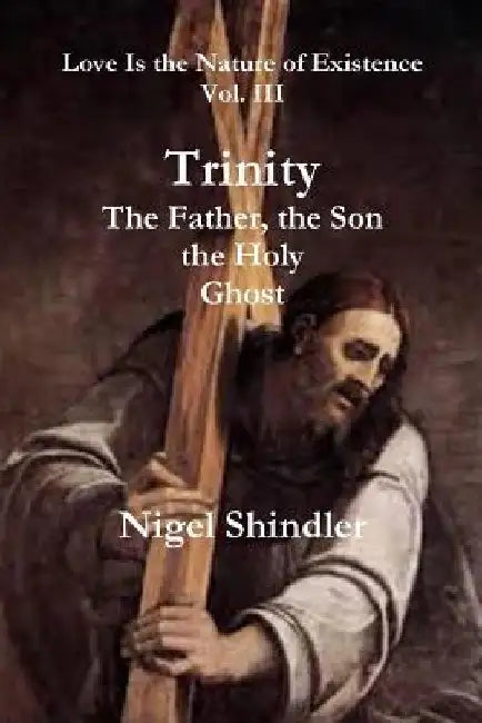 Trinity; The Father, the Son, the Holy Ghost by Max Shindler