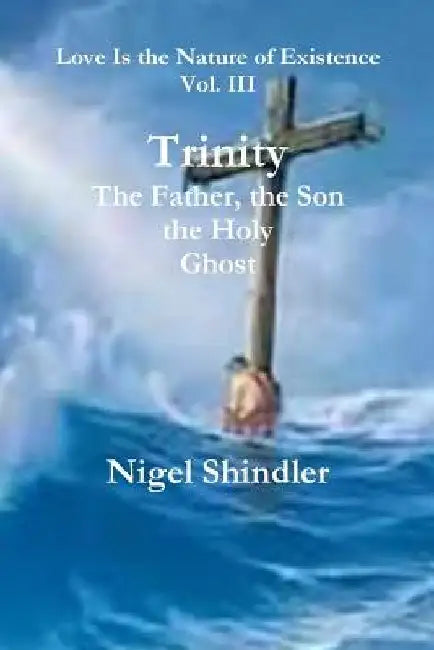 Trinity; The Father, the Son, the Holy Ghost by Max Shindler