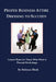 Proper Business Attire: Dressing to Succeed: Lesson Plans for Those Who Wish to Present Workshops by Walker Black