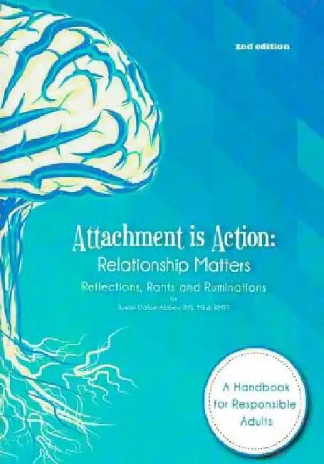 Attachment is Action by Susan Dafoe-Abbey