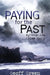 Paying for the Past: My true life crime story by Geoff Green