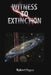 Witness to Extinction by Robert Charles Pyper