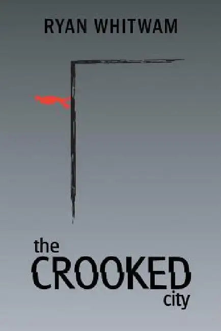 The Crooked City by Ryan Whitwam