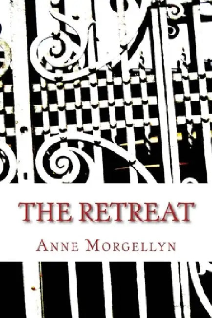The Retreat by Anne Morgellyn