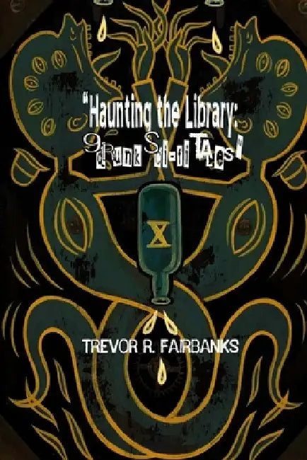Haunting the Library: 9 drunk sci fi tales by Paul Chatem