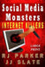 Social Media Monsters: Internet Killers (Lg Print) by Jj Slate