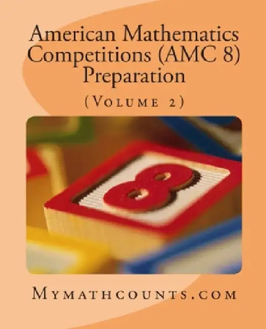 American Mathematics Competitions (AMC 8) Preparation (Volume 2) by Jane Chen