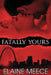 Fatally Yours by Elaine Meece