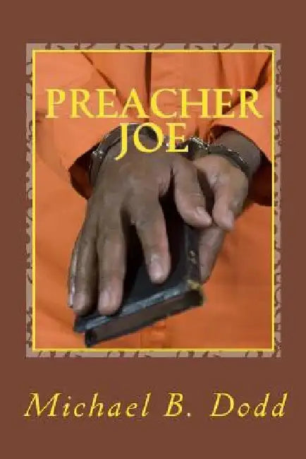 Preacher Joe by Michael B. Dodd