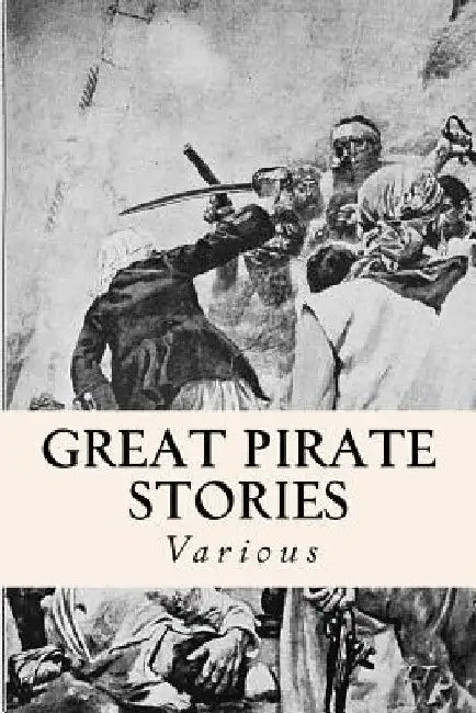 Great Pirate Stories by Various