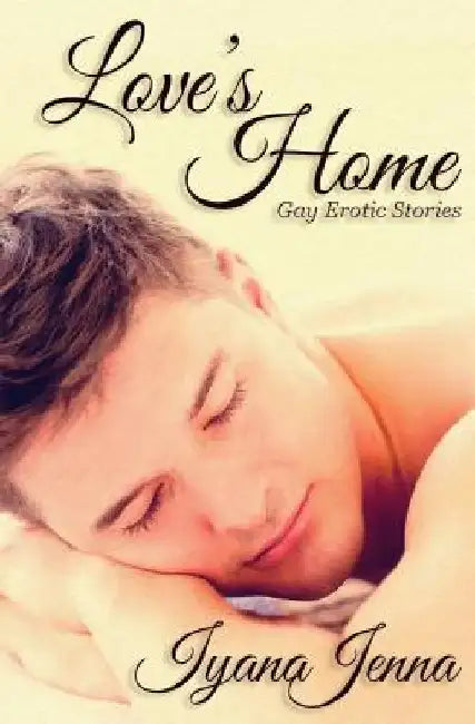 Love's Home by Iyana Jenna