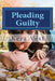 Pleading Guilty by Kera Vest