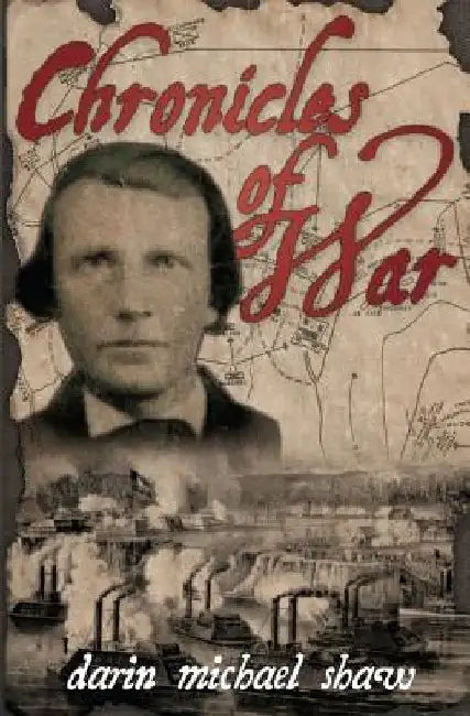 Chronicles of War by Darin Michael Shaw