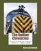 The Railfan Chronicles, Detroit & Mackinac Railway, Volume 2, 1988 to 2000: Including Central Michigan Railway and Lakes States Railway by Byron Babbish