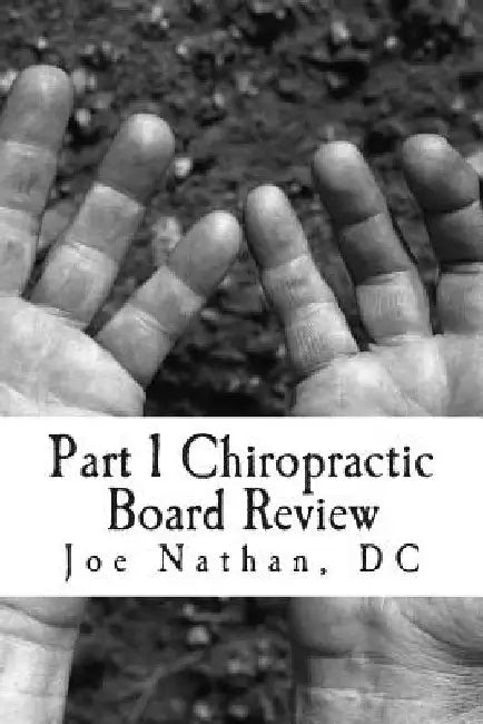 Part 1 Chiropractic Board Review: Complete Collection by Joe Nathan DC