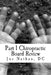Part 1 Chiropractic Board Review: Complete Collection by Joe Nathan DC