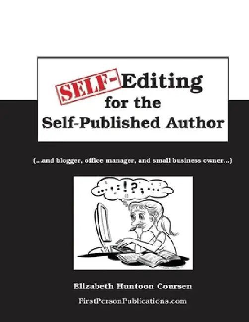 Self-Editing for the Self-Published Author by Elizabeth Huntoon Coursen