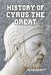 History of Cyrus the Great by Jacob Abbott