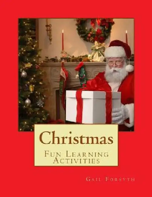 Christmas: Fun Learning Activities by Gail Forsyth