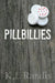 Pillbillies by K. L. Randis