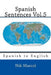 Spanish Sentences Vol.5: Spanish to English by Nik Marcel