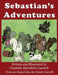 Sebastian's Adventures by Jimmy Cantrell