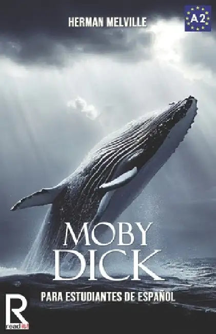 Moby Dick: Easy reader for Spanish learner. Level A2 by Bravo, J. a.