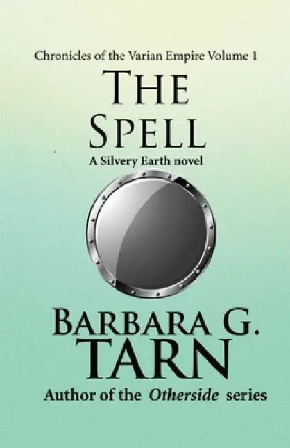 Chronicles of the Varian Empire - volume 1 by Barbara G. Tarn