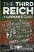 The Third Reich: A Layman's Guide by Scott Addington