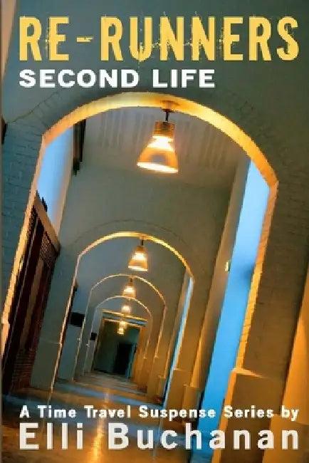 Re-Runners Second Life: Second Life by Elli Buchanan