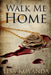Walk Me Home by Lisa Kovanda