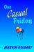One Casual Friday by Marvin Gelbart