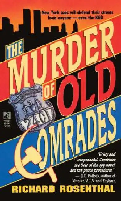 Murder of Old Comrades by Richard Rosenthal